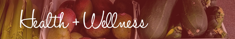 Health + Wellness